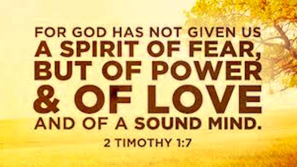 god has not given us fear
